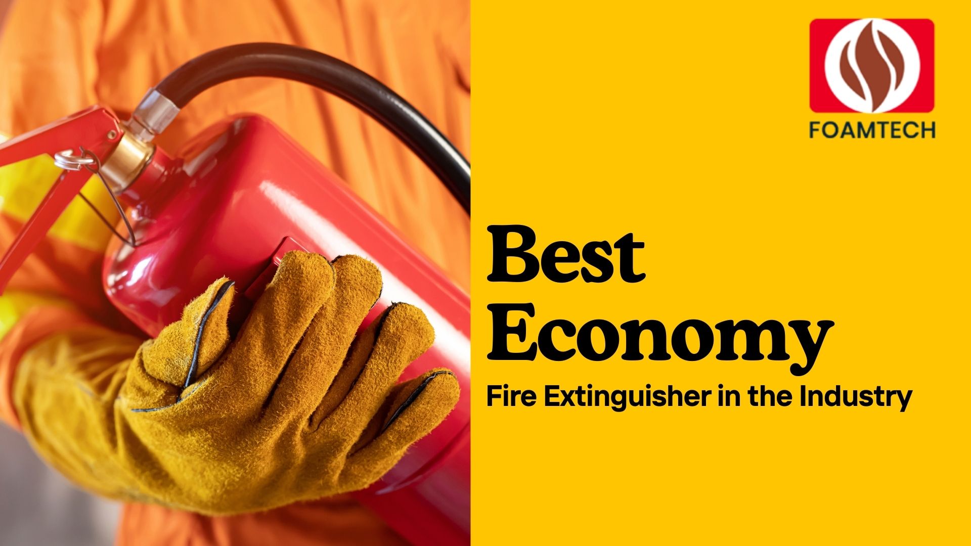 Best Economy Fire Extinguisher in the Industry